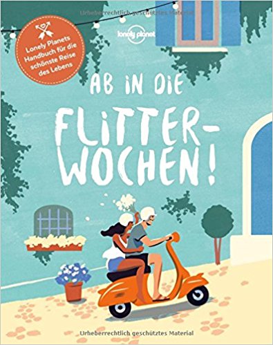 Das Buch zum schönsten Urlaub des Lebens