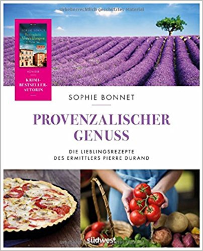 Lieblingsrezepte der Südfranzosen