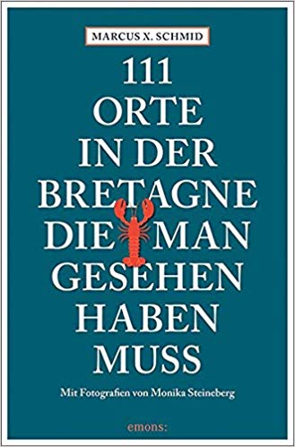 111 Orte zum Träumen in der Bretagne